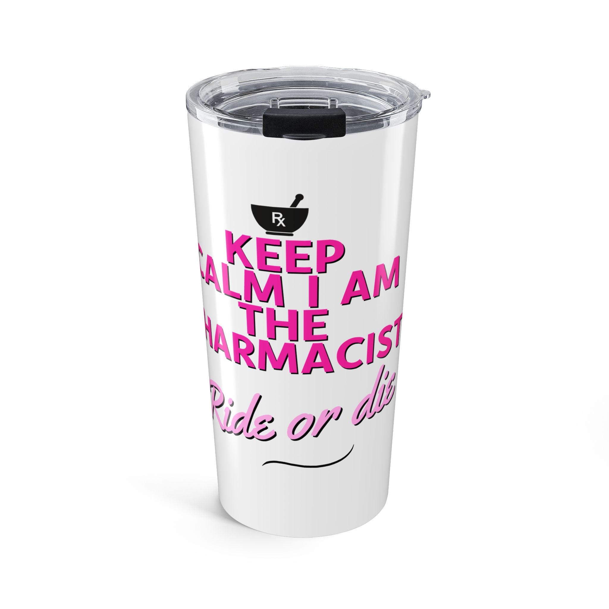 Pharmacist Tumbler - "Keep Calm I Am The Pharmacist" 20oz Insulated Travel Cup