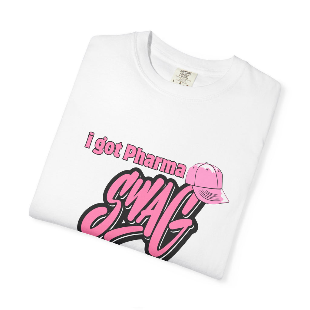 Pharma Swag T-Shirt — "I got Pharma SWAG" Pink Graphic Tee