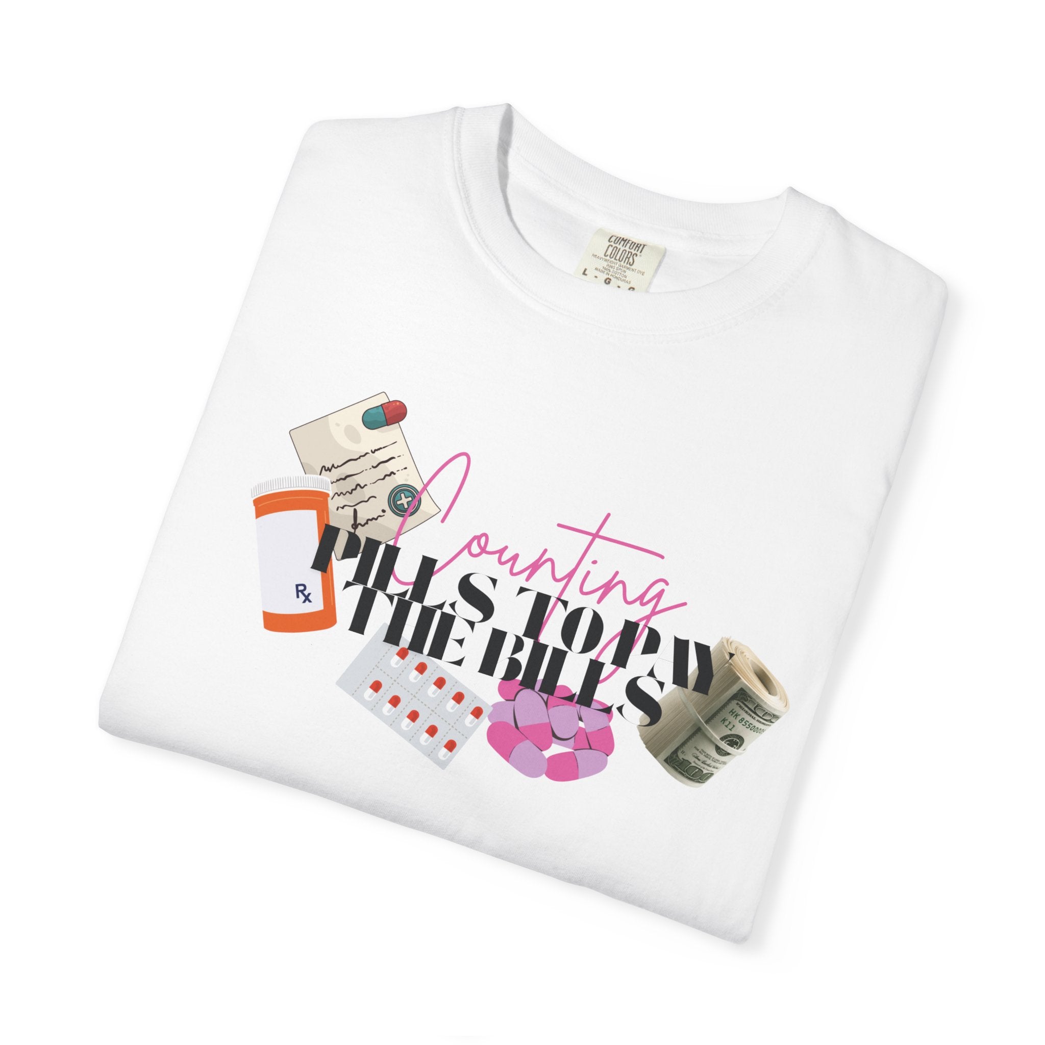 Counting pills to pay the bills Pharmacy Technician T-shirt