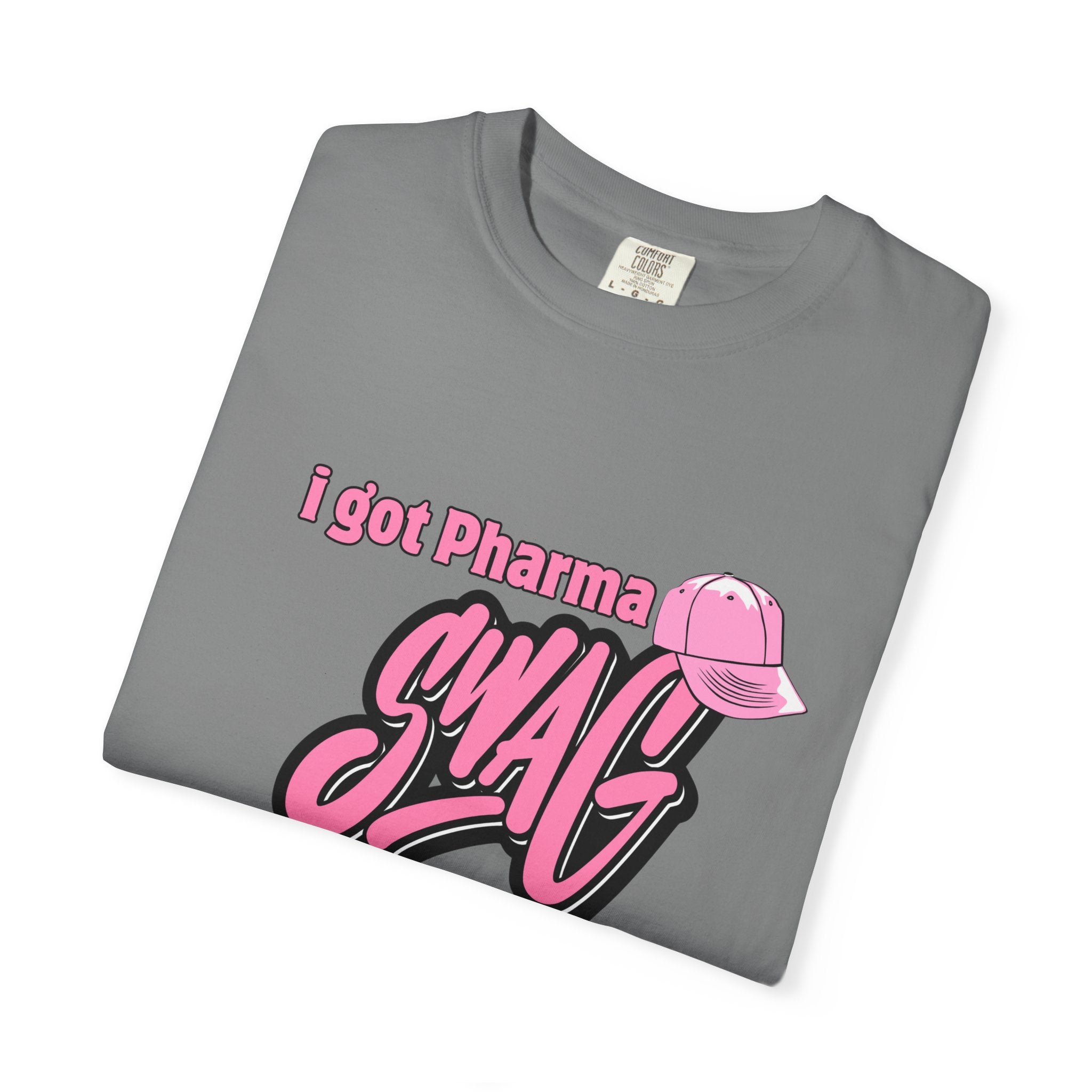 Pharma Swag T-Shirt — "I got Pharma SWAG" Pink Graphic Tee