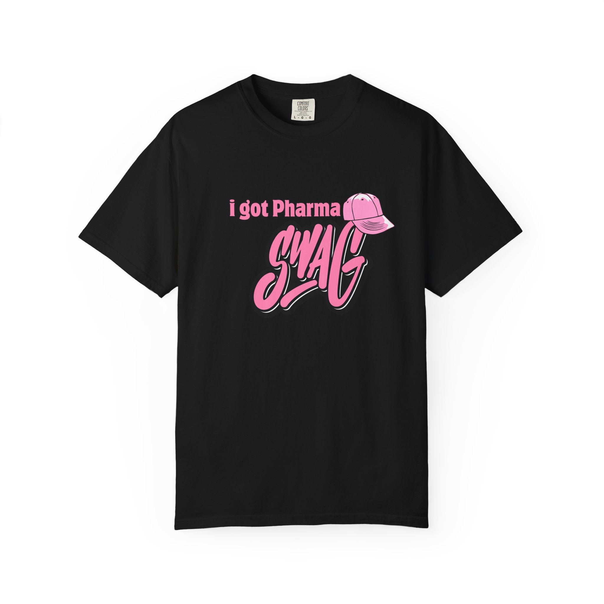 Pharma Swag T-Shirt — "I got Pharma SWAG" Pink Graphic Tee